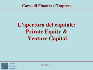 L’apertura del capitale: Private Equity &amp; Venture Capital