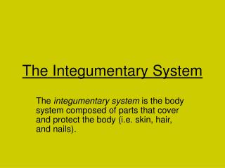 The Integumentary System