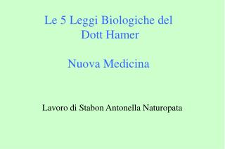 Le 5 Leggi Biologiche del Dott Hamer Nuova Medicina