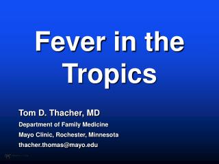 Fever in the Tropics