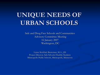 UNIQUE NEEDS OF URBAN SCHOOLS