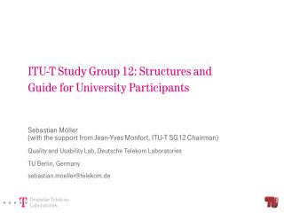ITU-T Study Group 12: Structures and Guide for University Participants
