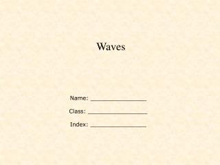 Waves