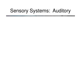 Sensory Systems: Auditory