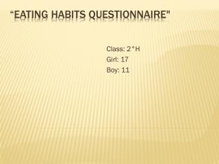 “Eating Habits Questionnaire&quot;