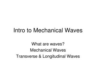 Intro to Mechanical Waves