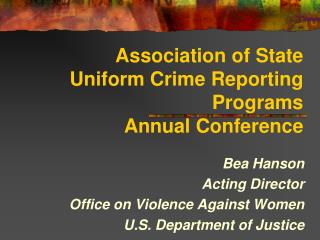 Association of State Uniform Crime Reporting Programs Annual Conference