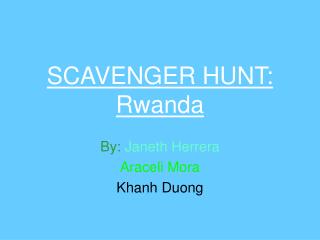 SCAVENGER HUNT: Rwanda