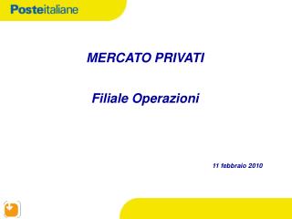 MERCATO PRIVATI Filiale Operazioni