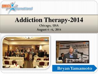 Addiction Therapy-2014 Chicago, USA August 4 - 6, 2014