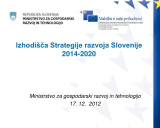 Izhodišča Strategije razvoja Slovenije 2014-2020