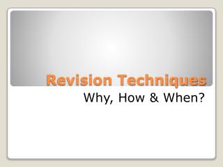 Revision Techniques