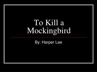 To Kill a Mockingbird
