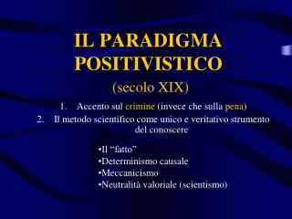 IL PARADIGMA POSITIVISTICO ( secolo XIX)