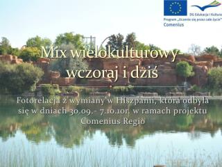 Mix wielokulturowy- wczoraj i dziś