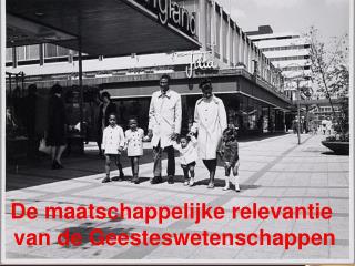 De maatschappelijke relevantie van de Geesteswetenschappen