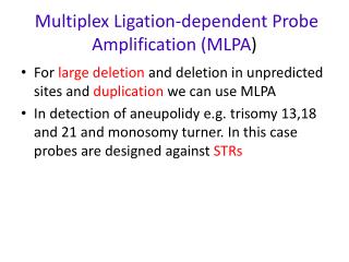 Multiplex Ligation-dependent Probe Amplification (MLPA )