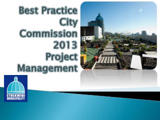 Best Practice City Commission 2013 Project Management