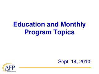 Education and Monthly Program Topics