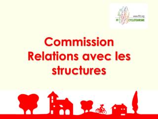 Commission Relations avec les structures