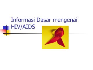 Informasi Dasar mengenai HIV/AIDS