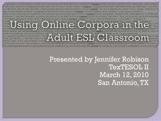 Using Online Corpora in the Adult ESL Classroom