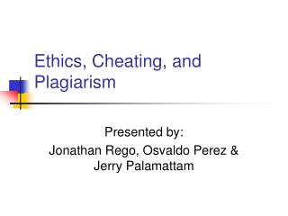 Ethics, Cheating, and Plagiarism