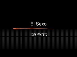 El Sexo