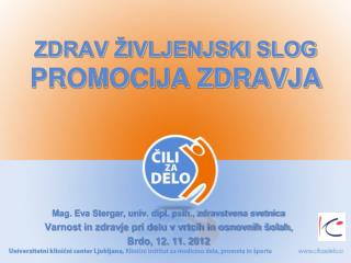 ZDRAV ŽIVLJENJSKI SLOG PROMOCIJA ZDRAVJA