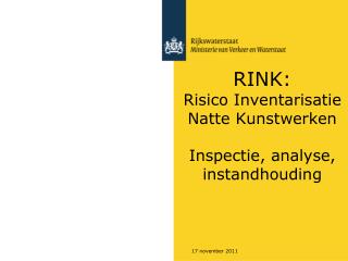 RINK: Risico Inventarisatie Natte Kunstwerken Inspectie, analyse, instandhouding