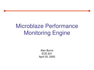 Microblaze Performance Monitoring Engine