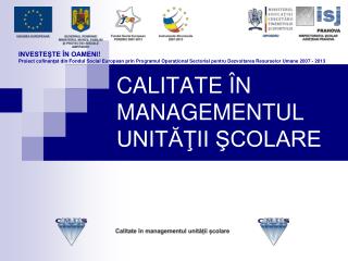 CALITATE ÎN MANAGEMENTUL UNITĂŢII ŞCOLARE