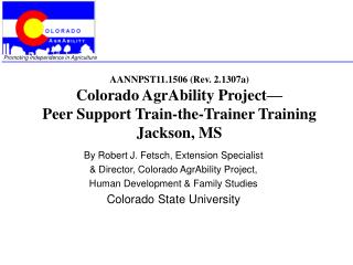 By Robert J. Fetsch, Extension Specialist &amp; Director, Colorado AgrAbility Project,