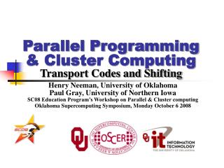 Parallel Programming &amp; Cluster Computing Transport Codes and Shifting