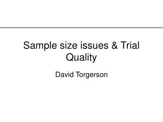 Sample size issues &amp; Trial Quality