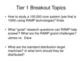 Tier 1 Breakout Topics