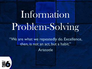 Information Problem-Solving