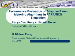 Performance Evaluation of Adaptive Ramp Metering Algorithms in PARAMICS Simulation