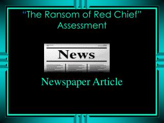 “ The Ransom of Red Chief” Assessment