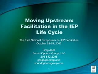 Moving Upstream: Facilitation in the IEP Life Cycle