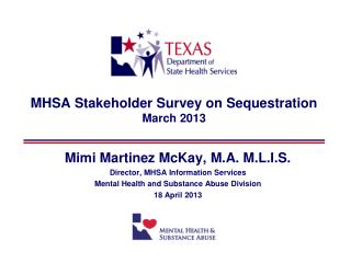 MHSA Stakeholder Survey on Sequestration March 2013