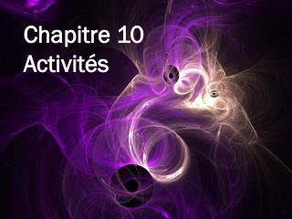 Chapitre 10 Activités