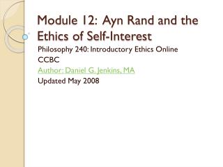 Module 12: Ayn Rand and the Ethics of Self-Interest