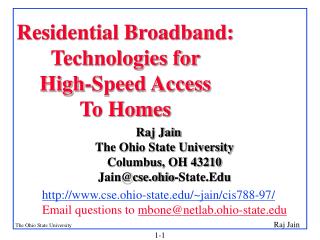 Residential Broadband: Technologies for High-Speed Access To Homes