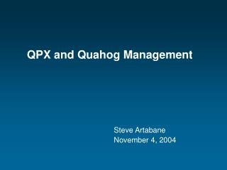 QPX and Quahog Management