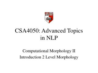 CSA4050: Advanced Topics in NLP