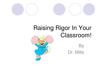 Raising Rigor In Your Classroom!