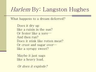 Harlem By: Langston Hughes
