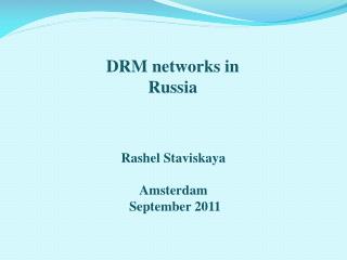 DRM networks in Russia