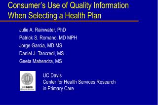 Consumer’s Use of Quality Information When Selecting a Health Plan